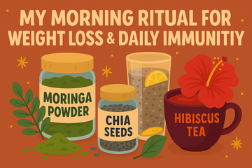 My Morning Ritual for Weight Loss & Daily Immunity — Moringa, Chia & Hibiscus