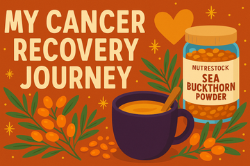 My Cancer Recovery Journey — How Sea Buckthorn Became My Healing Superfood